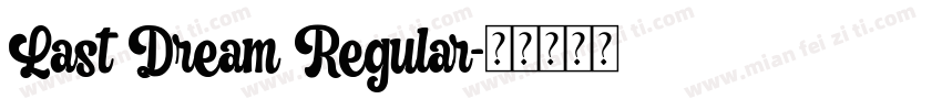 Last Dream Regular字体转换